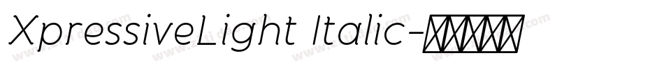 XpressiveLight Italic字体转换